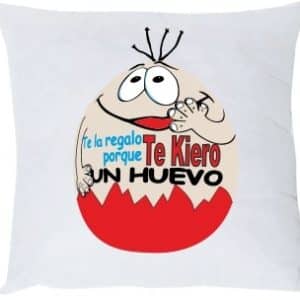 COJÍN TE QUIERO UN HUEVO