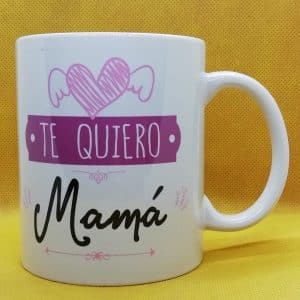 TAZA TE QUIERO MAMÁ