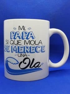 TAZA PAPÁ SE MERECE UNA OLA