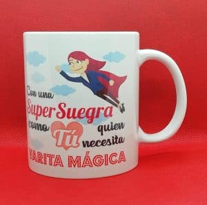 TAZA SUPER SUEGRA