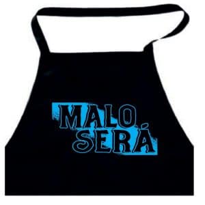 Delantal Malo será