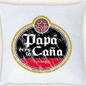 COJÍN PAPÁ ERES LA CAÑA