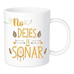 TAZA NO DEJES DE SOÑAR
