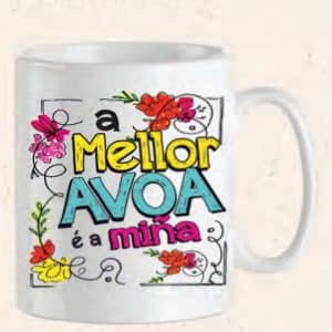 TAZA A MELLOR AVOA É A MIÑA