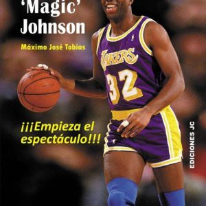 Earvin Magic Johnson – Empieza El Espectaculo