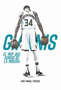 GIANNIS ANTETOKOUNMPO - El MVP que surgió de la miseria