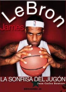 Libro Lebron James - La Sonrisa Del Jugon