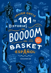 Libro 101 Historias del Boom del basket español