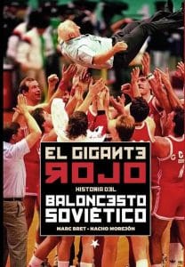 Libro de Baloncesto El Gigante Rojo. Historia del baloncesto soviétivo