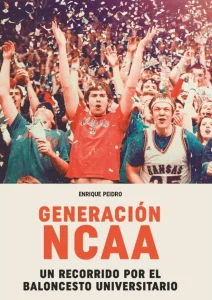 Libro Generación NCAA - Recorrido al baloncesto universitario