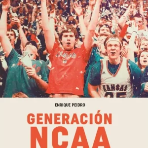Libro Generación NCAA – Recorrido al baloncesto universitario