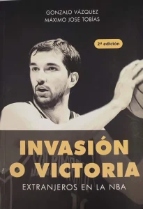 Libro Invasion o Victoria "Extranjeros en la NBA"