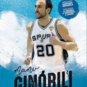 Libro Manu Ginobili y el Milagro Argentino