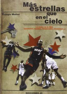 MAS ESTRELLAS QUE EN EL CIELO. Lo mejor de la NBA
