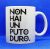 TAZA NON HAI UN PUTO DURO