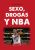 Libro de Baloncesto «Sexo, Drogas y NBA»