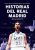Libro Historias del Real Madrid